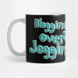 Blogging Over Jogging Mug